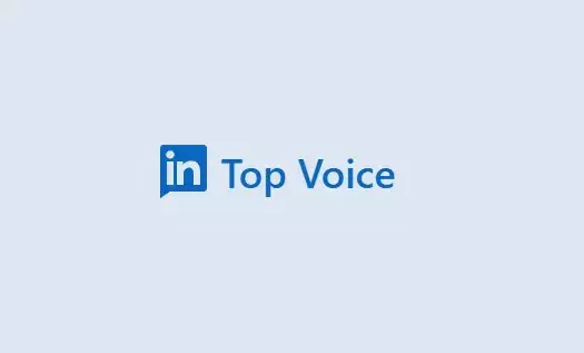 The Evolution of LinkedIn’s Top Voice Program: Accountability and Authenticity